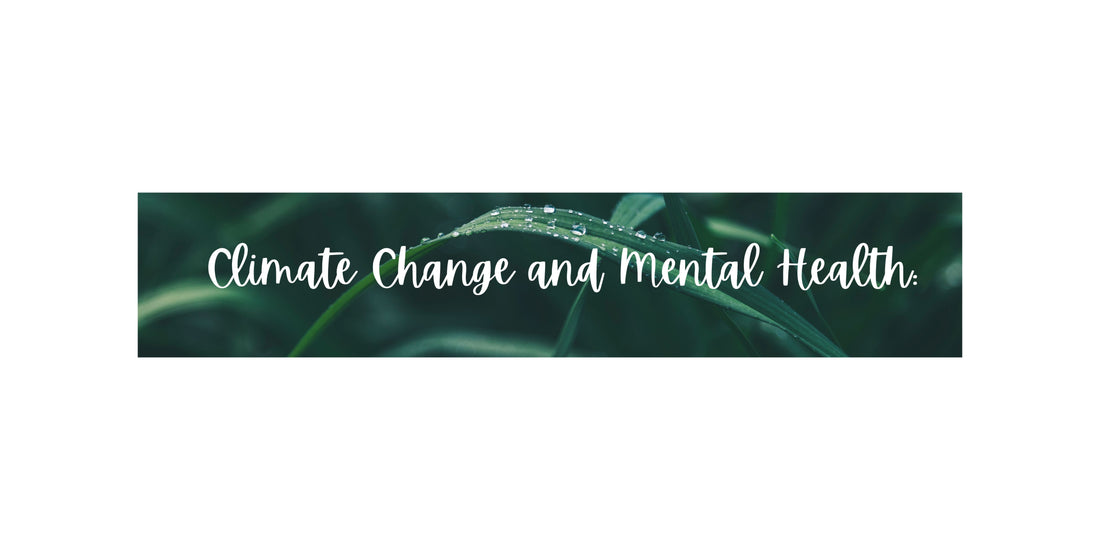 Climate Change and Mental Health: